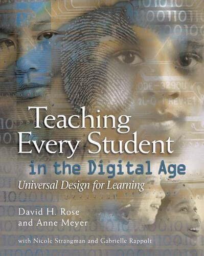 Teaching Every Student In The Digital Age: Universal Design For Learning