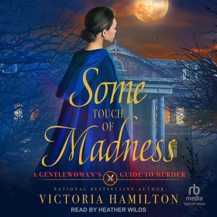Some Touch of Madness: A Gentlewoman's Guide to Murder, Book 2