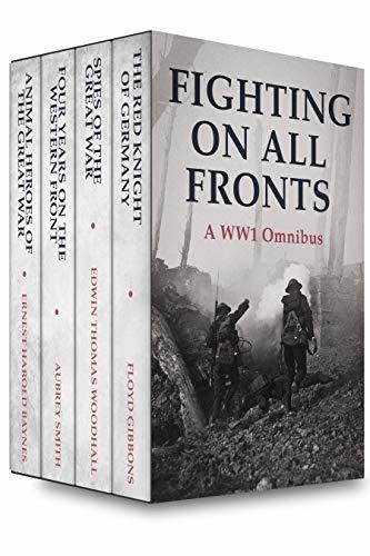 Fighting on All Fronts: A WW1 Omnibus