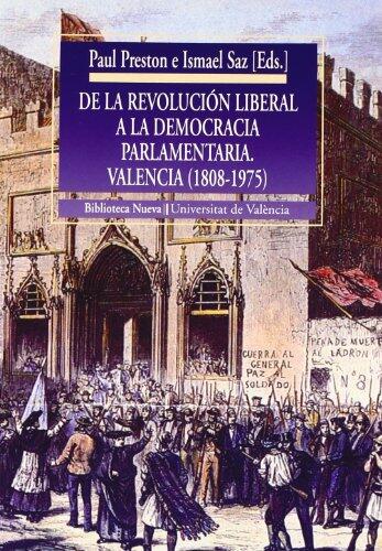 De la Revolución Liberal a la Democracia Parlamentaria: Valencia