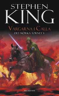Vargarna i Calla (Det mörka tornet, #5)
