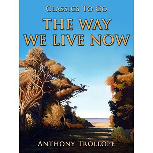The Way We Live Now