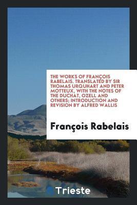 The works of François Rabelais