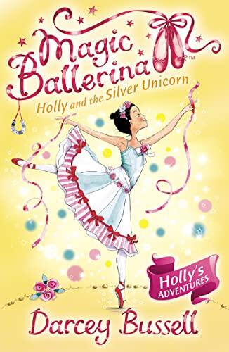 Holly and the Silver Unicorn (Holly's Adventures)