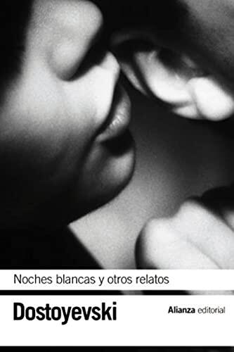 Noches blancas. El pequeño héroe. Un episodio vergonzoso (El libro de bolsillo - Bibliotecas de autor - Biblioteca Dostoyevski)