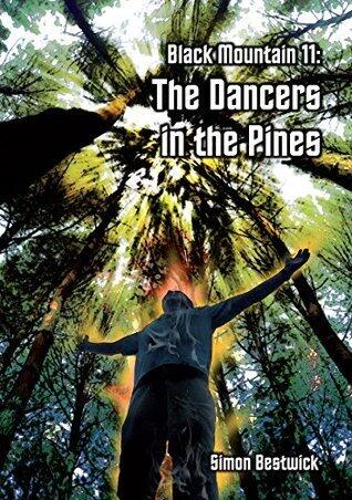 Black Mountain 11: The Dancers in the Pines
