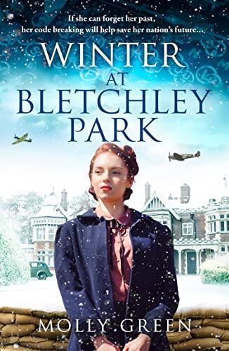 Winter at Bletchley Park (A New, Inspiring Winter 2022 Release from the Bestselling Author of World War II Historical Fiction Saga)