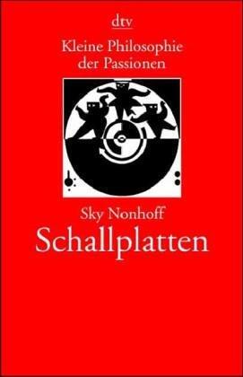 Kleine Philosophie der Passionen. Schallplatten.