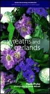 Wreaths and Garlands