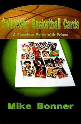 Collecting Basketball Cards: A Complete Guide With Prices