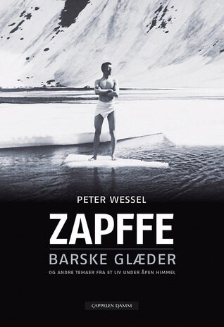 Barske glæder og andre temaer fra et liv under åpen himmel