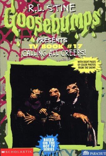 Calling All Creeps! (Goosebumps Presents TV Books) by R. L. Stine (1-Dec-1997) Paperback