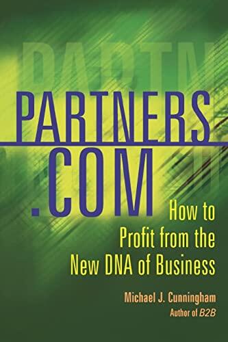 Partners.com: How to Profit from the New DNA of Business