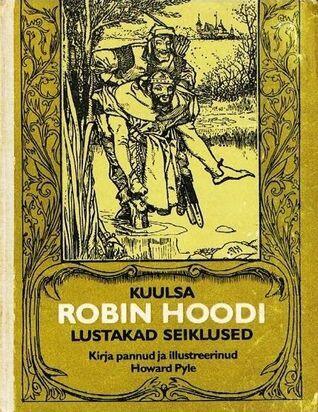 Kuulsa Robin Hoodi lustakad seiklused