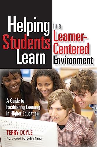 Helping Students Learn in a Learner-Centered Environment