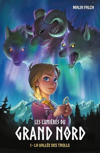 Les Lumières du Grand Nord (Tome 1)