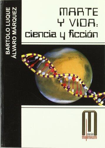Marte y Vida/ Mars and Life: Ciencia Y Ficcion/ Science and Fiction (Milenium)
