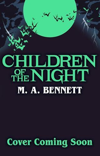 Children of the Night : A hauntingly monstrous horror