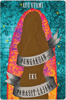 Pengakuan: Eks Parasit Lajang