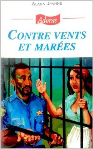 Contre vents et marées