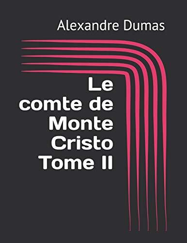 Le comte de Monte Cristo Tome II