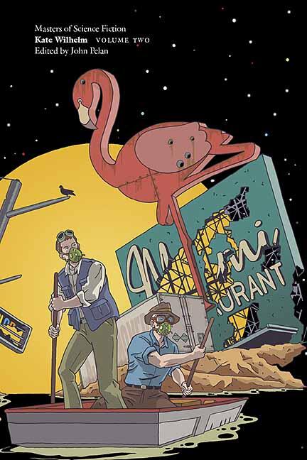 Masters of Science Fiction: Kate Wilhelm, Volume Two
