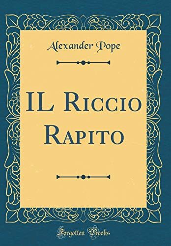 Il Riccio Rapito (Classic Reprint)