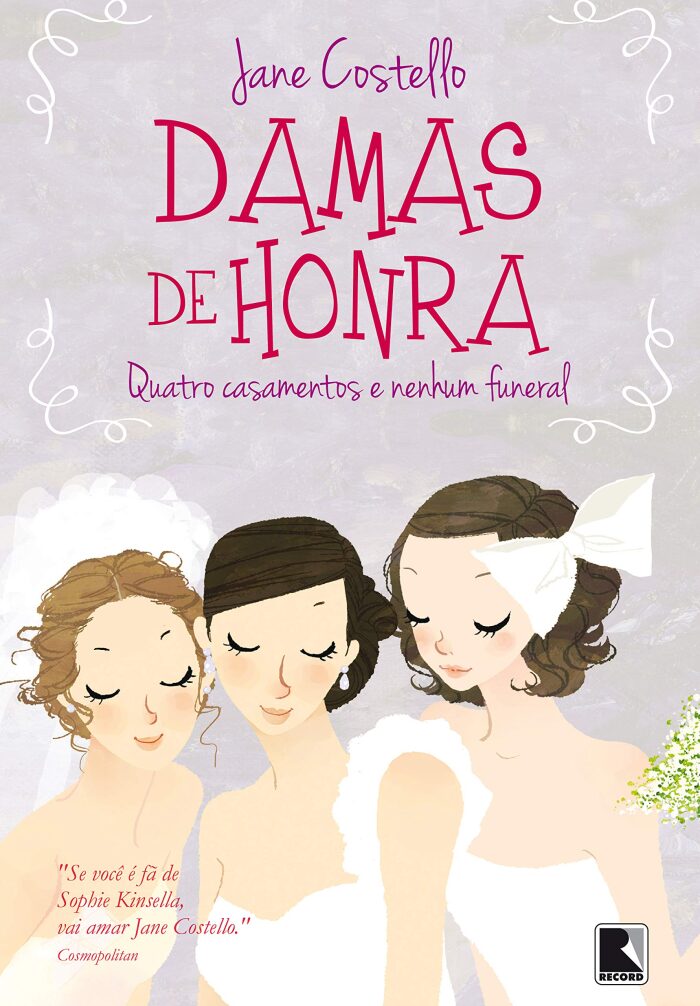Damas de honra: Quatro casamentos e nenhum funeral