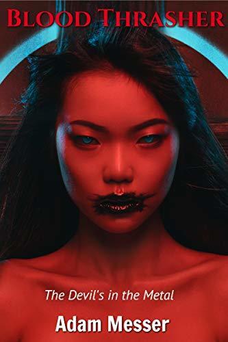 Blood Thrasher: The Devil's in the Metal