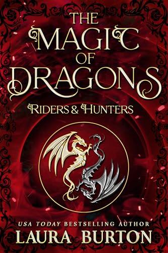 The Magic of Dragons: Riders and Hunters