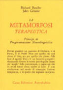 La metamorfosi terapeutica - Principi di programmazione neurolinguistica