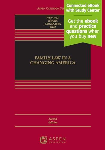 Family Law in a Changing America: [Connected eBook with Study Center]