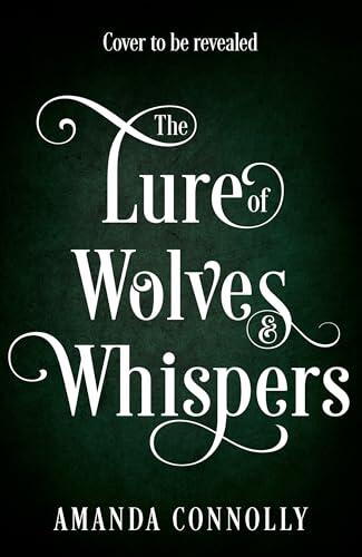 The Lure of Wolves and Whispers