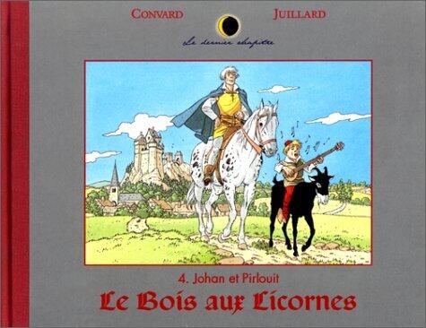 Johan et Pirlouit - Le Bois aux licornes