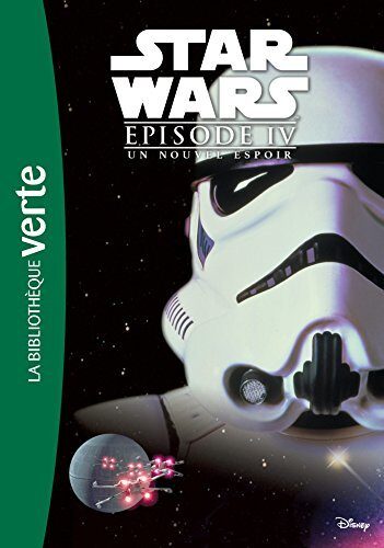 Star Wars : Episode IV : Un Nouvel espoir - Le roman du film