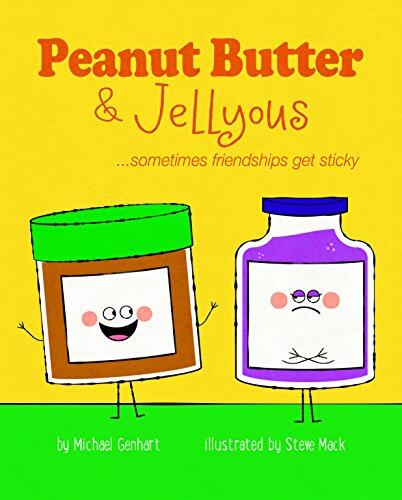 Peanut Butter & Jellyous: ...Sometimes Friendships Get Sticky