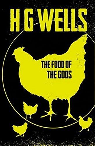 The Food Of The Gods And How It Came To Earth: