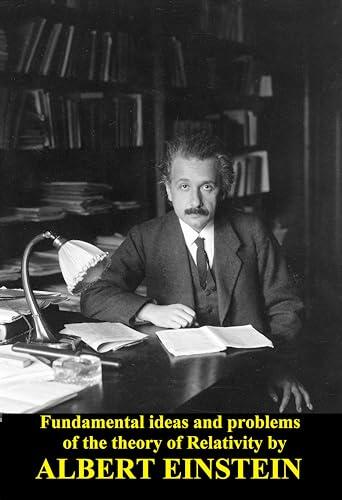 Fundamental ideas and problems of the theory of Relativity