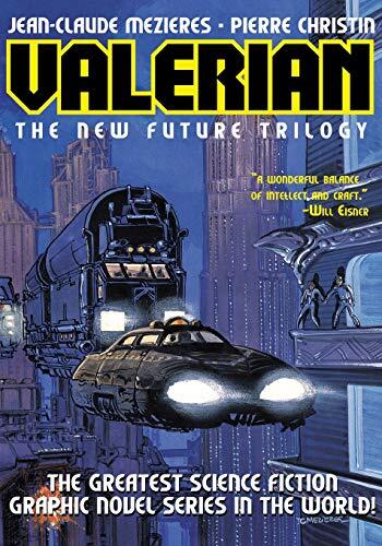 Valerian Volume 1: The New Future Trilogy: On the Frontiers/The Living Weapons/The Circles of Power