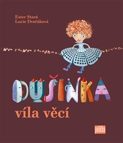 Dušinka, Víla Věcí