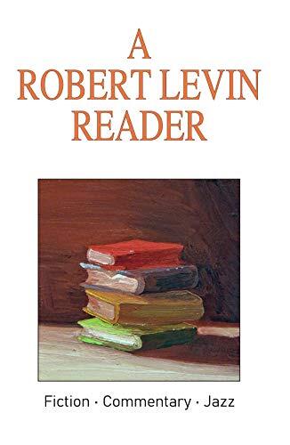 A Robert Levin Reader