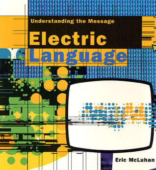 Electric Language: Understanding the Message