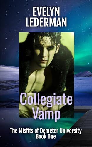 Collegiate Vamp: A New Adult Supernatural Academy