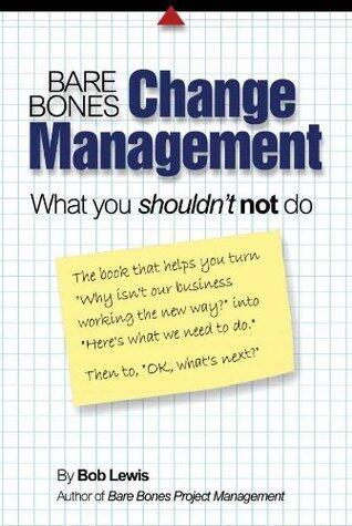 Bare Bones Change Management: What you shouldn't not do