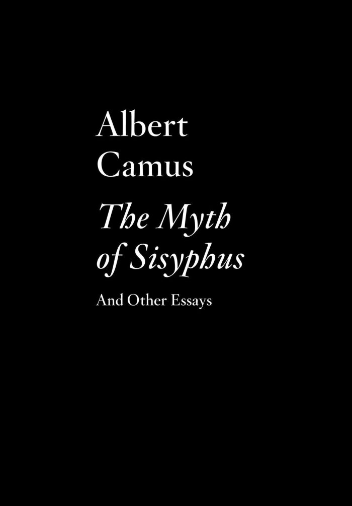 The Myth of Sisyphus and Other Essays