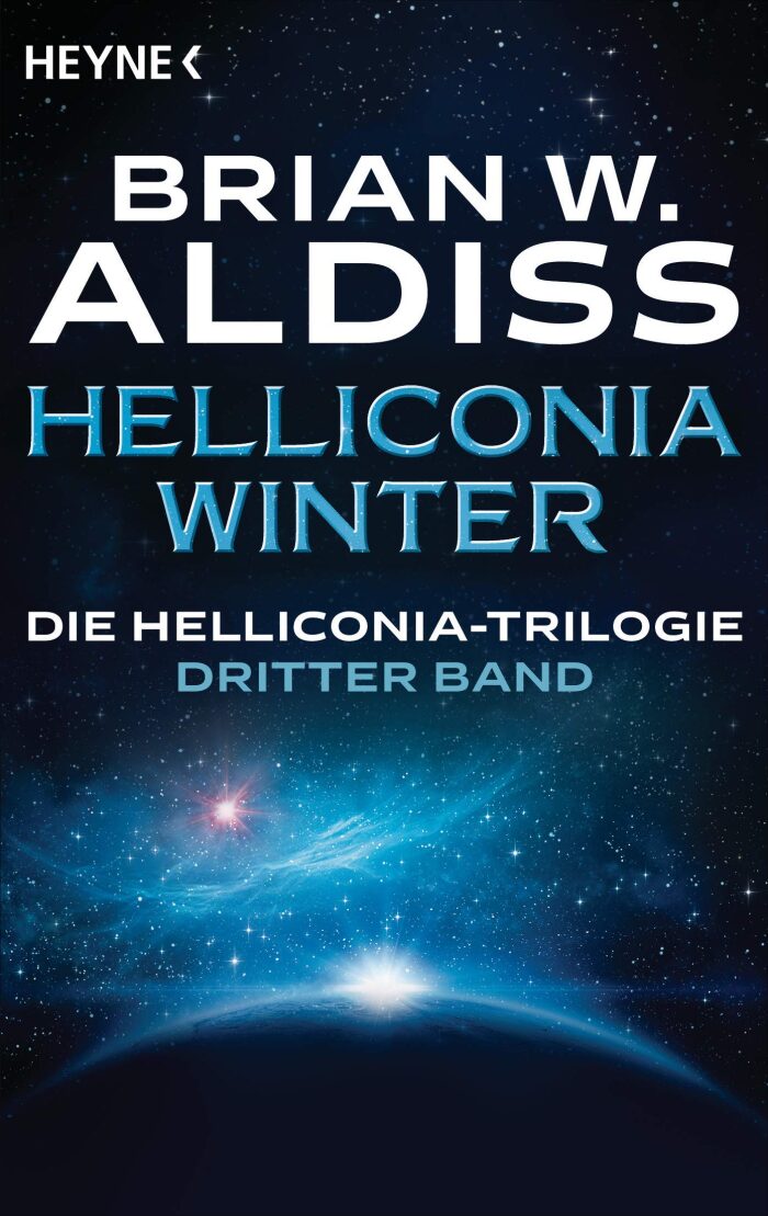 Helliconia: Winter: Die Helliconia-Trilogie, Band 3 - Roman