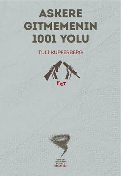 Askere Gitmemenin 1001 Yolu