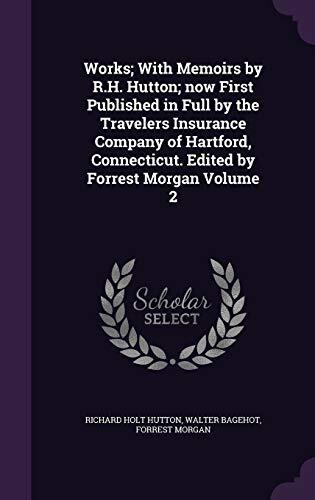 Works; With Memoirs by R.H. Hutton (Volume 2)