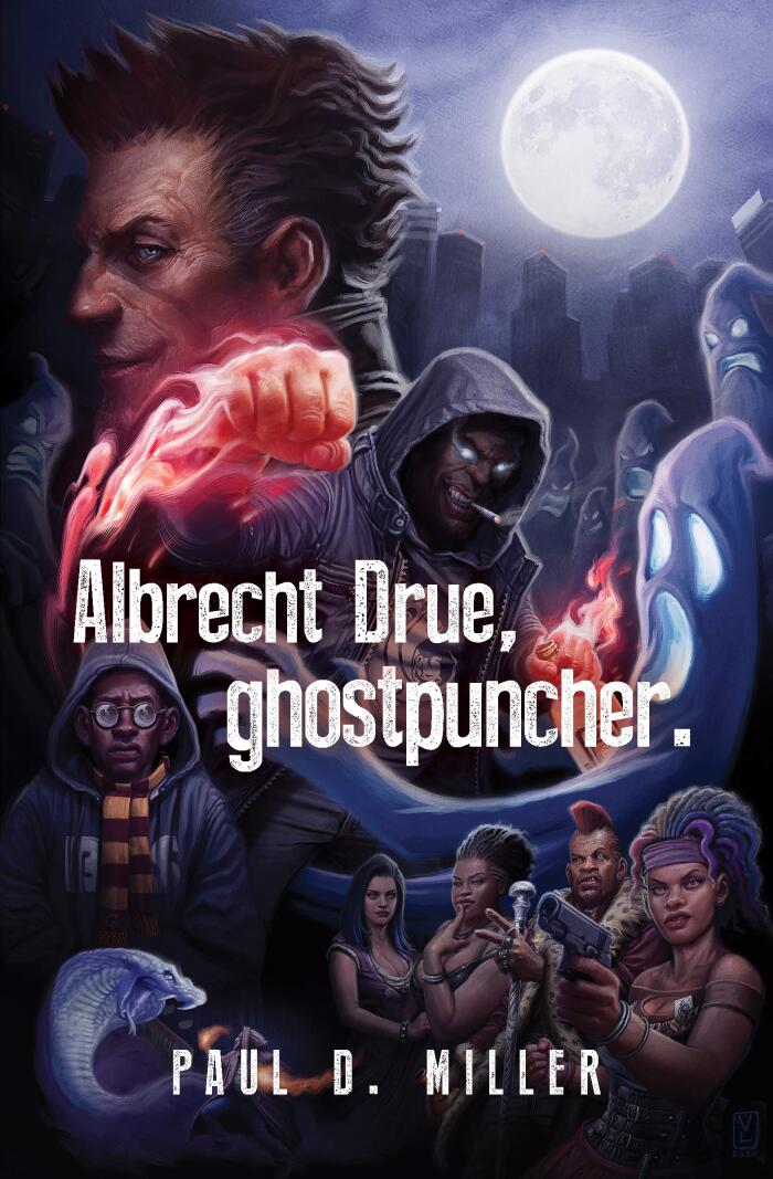 Albrecht Drue, ghostpuncher.