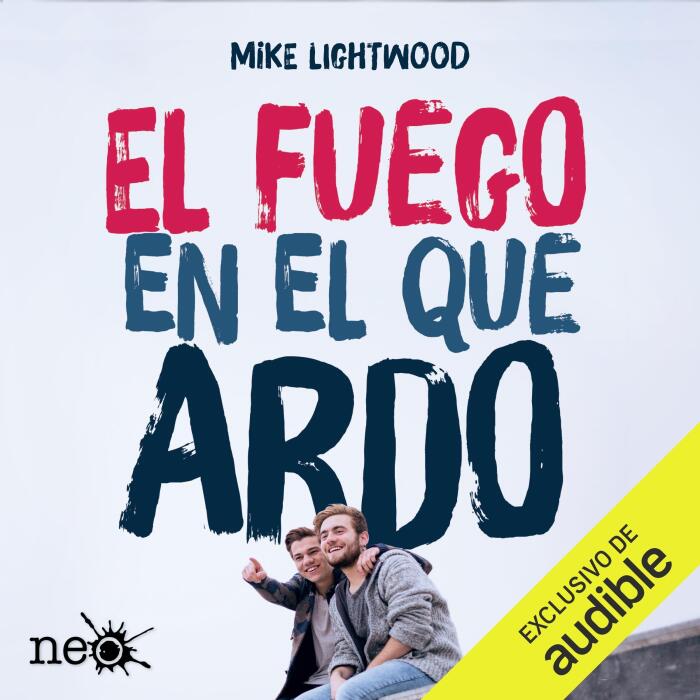 El fuego en el que ardo: Fuego y hielo - Vol. 1
